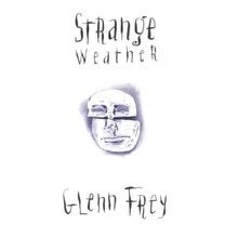 Strange Weather von Frey,Glenn | CD | Zustand sehr gut - Bild 1 von 2