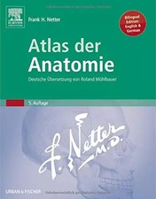 Atlas der Anatomie: Deutsche Übersetzung von Roland Mühlbauer: Deutsch-Englisch,