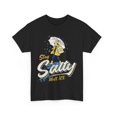 Stay Salty Melt Ice Shirt