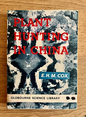 Plant Hunting in China by EHM Cox 1961 Oldbourne Press softcover edition
