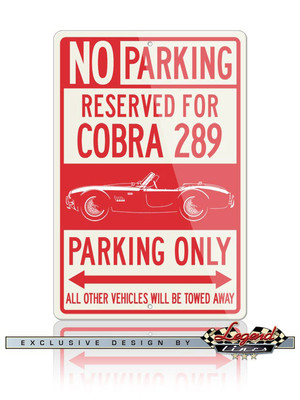 AC Shelby Cobra 289 FIA Reserved Parking Only Sign - Size 12x18 or 8x12 Aluminum