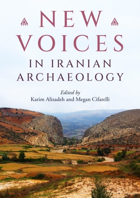 New Voices in Iranian Archaeology (Paperback Book)
