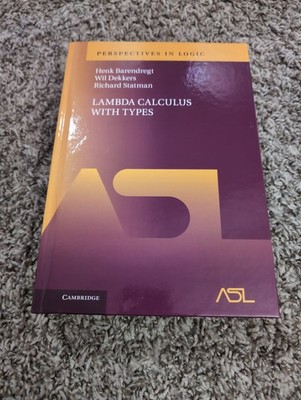 Lambda Calculus with Types Barendregt Dekkers (2013, Hardcover) Brand New
