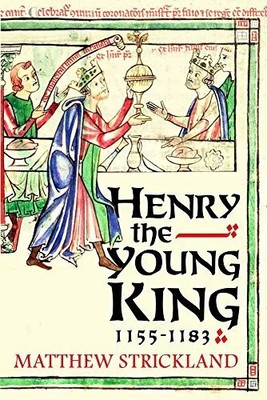 Henry the Young King, 1155-1183 Buch Yale University Press
