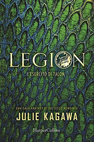 9788869051982 Legion. L'esercito di Talon - Julie Kagawa