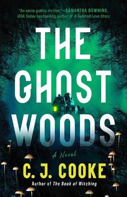 C. J. Cooke The Ghost Woods (Taschenbuch)