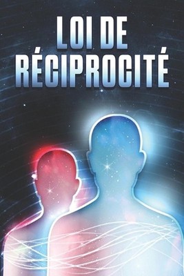 Loi de Rciprocit: Les lois de l'univers #13 by Sherry Lee Paperback Book