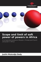 Justin Mulendja Dady | Scope And Limit Of Soft Power Of Powers In Africa | Buch