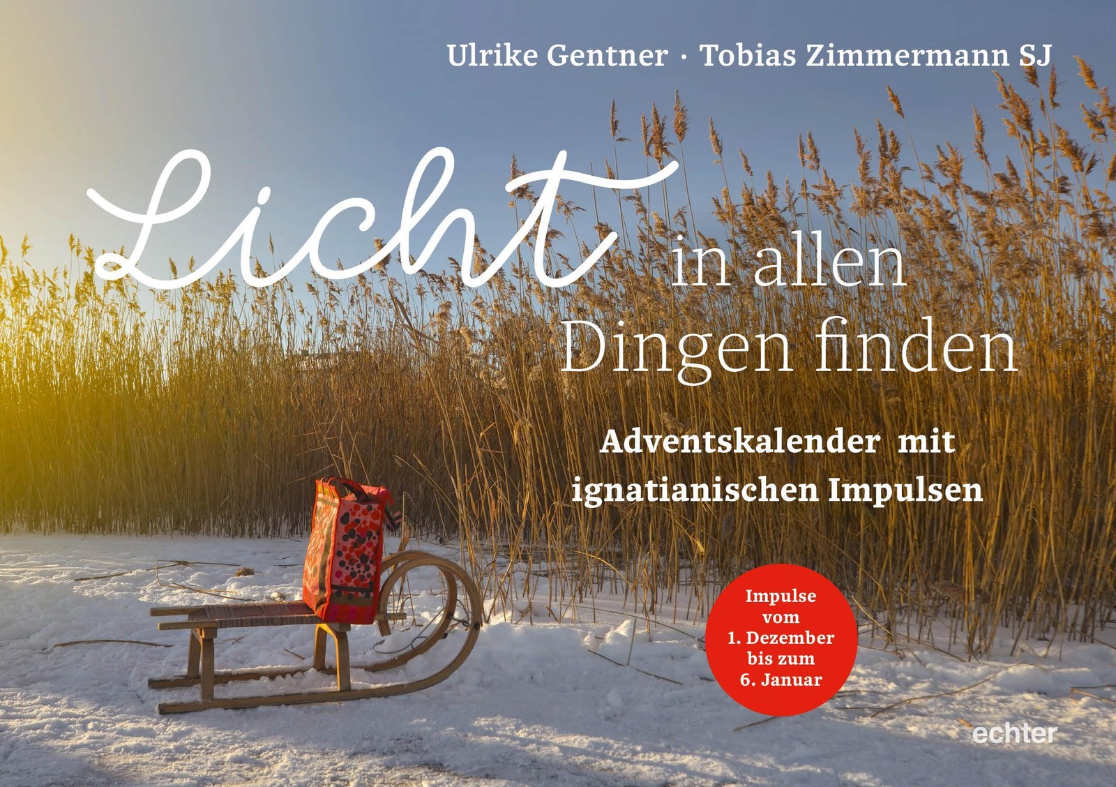 Licht in allen Dingen finden Ulrike Gentner