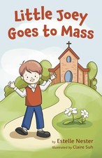 Little Joey Goes to Mass, Nester, Estelle