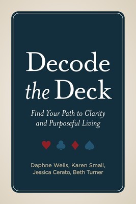 Daphne Wells Beth Turner Karen Small Decode the Deck (Paperback) (UK IMPORT)