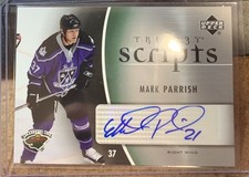 2006-07 Upper Deck Trilogy Scripts #TSMP Mark Parrish Autograph Card