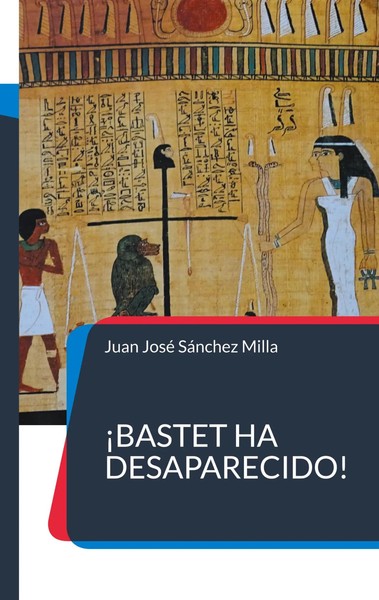 Juan José SáNchez Milla | ¡Bastet Ha Desaparecido! | Taschenbuch | Spanisch-image