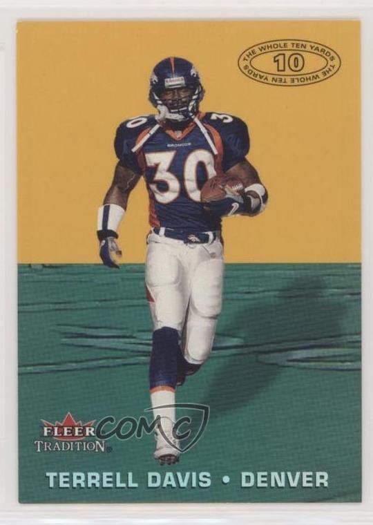 2000 Fleer Tradition The Whole Ten Yards Terrell Davis #13TY HOF 1i7