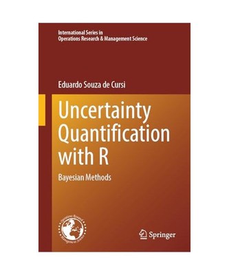 Uncertainty Quantification with R: Bayesian Methods (International Series in Ope