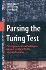 PARSING THE TURING TEST: PHILOSOPHICAL AND METHODOLOGICAL By Robert Epstein
