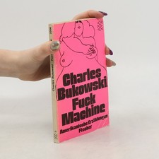 Fuck machine  |  Charles Bukowski