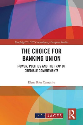 The Choice for Banking Union Elena Ríos Camacho Taschenbuch Englisch 2024