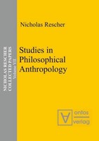 Studies In Philosophical Anthropology Nicholas Rescher