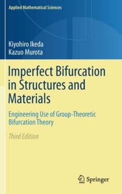 Imperfect Bifurcation in Structures and Materials: Engineering Use of Group: New