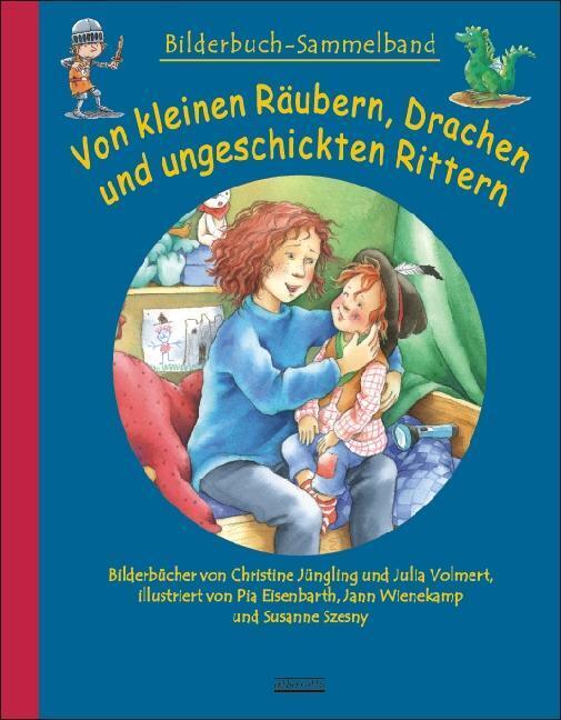 Von Kleinen Räubern, Drachen Und Ungeschickten Rittern |