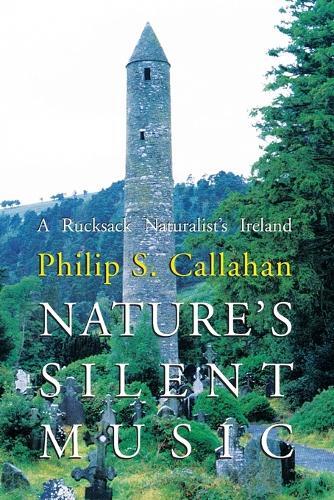 Philip S. Callahan Nature's Silent Music (taschenbuch)