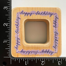 Stampendous Happy Birthday Frame QN004 Wood Mounted Rubber Stamp