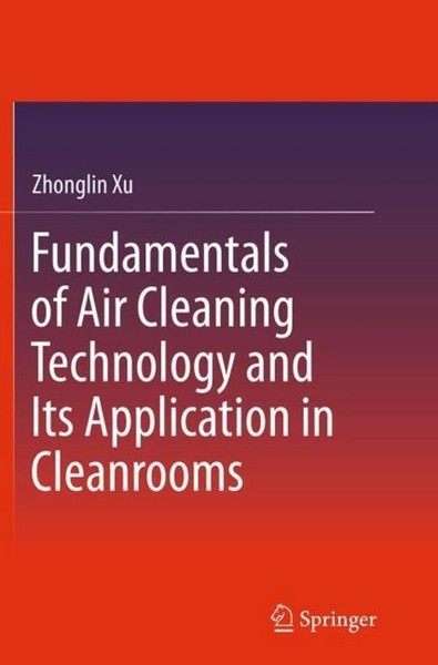 Fundamentals Of Air Cleaning Technology And Its Application In Cleanrooms Zhongl-image