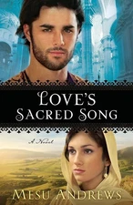 Love's Sacred Song: A Novel - paperback Mesu Andrews