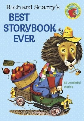 Richard Scarry's Best Storybook Ever by Richard Scarry - 9780307165480