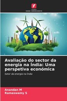 Anandan M (U. A.) | AvaliaçãO Do Sector Da Energia Na ÍNdia: Uma Perspetiva...