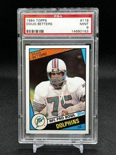 1984 TOPPS FOOTBALL CARD PSA 9 MINT DOUG BETTERS Rookie RC Miami Dolphins #118. rookie card picture