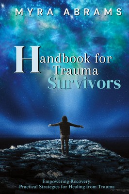 Handbook for Trauma Survivors Myra Abrams Taschenbuch Englisch 2024
