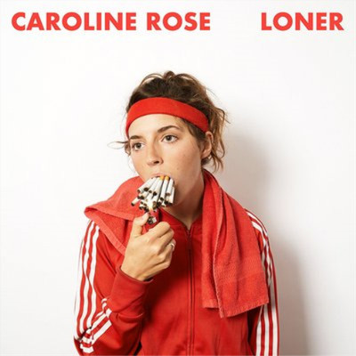 Caroline Rose Loner (Vinyl) 12'' Album