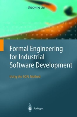 Liu - Formal Engineering for Industrial Software Development   Using t - X555z