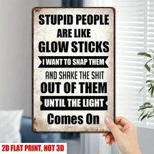 Vintage Retro Metal Sign Funny Glow Sticks Joke Sarcastic Humorous Wall Decor