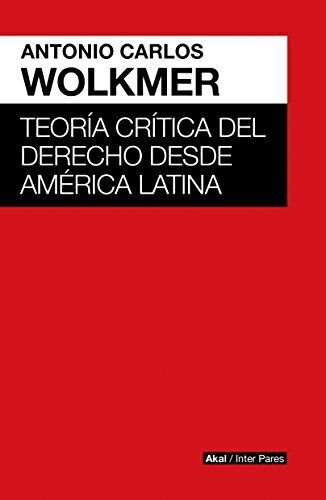 Teoría crítica del derecho desde América Latina (Inter pares) - Imagen 1 de 1