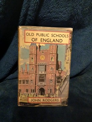 Rodgers, John THE OLD PUBLIC SCHOOLS OF ENGLAND 1938  1st (26)
