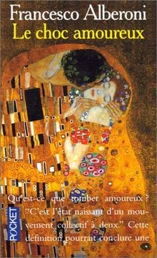 Le choc amoureux von Alberoni, Francesco | Buch | Zustand gut