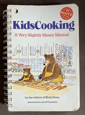 Vintage 1987 Klutz Press Kids Cooking Book A Very Slightly Messy Manual