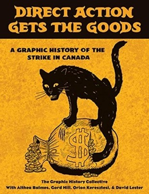 Direct Action Gets the Goods by Graphic History Collective (Paperback Book)
