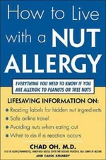 How To Live With A Nut Allergy: Everything You Need To Know If You Are Alle...
