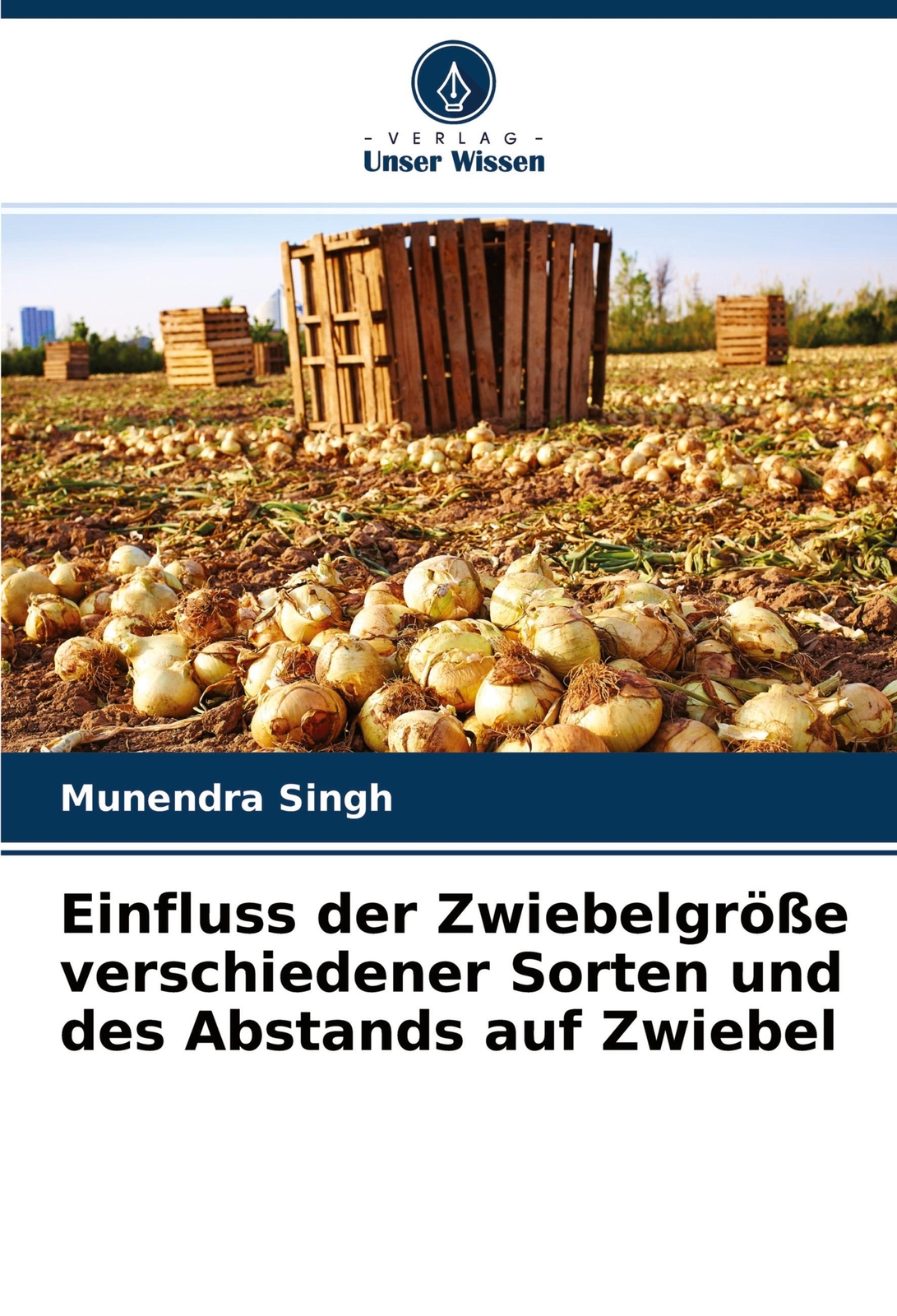 Thumbnail - Munendra Singh | Einfluss Der Zwiebelgröße Verschiedener Sorten Und
