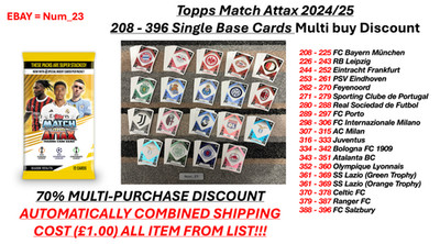 Topps Match Attax 24/25 208 - 396 Single Base Cards Multi Buy Discount