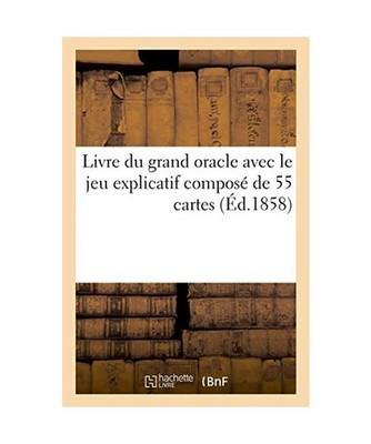 Livre Du Grand Oracle Avec Le Jeu Explicatif Composé de 55 Cartes, Arnoult