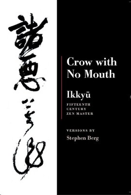 Stephen Berg Ikkyu: Crow With No Mouth (Paperback)