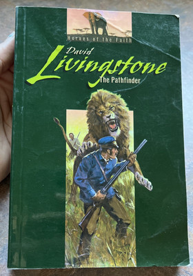 David Livingstone: The pathfinder (Heroes of the faith) by Basil Joseph Mathews