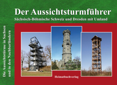 Aussichtsturmführer Sachsen - Sächsische u. Böhmische Schweiz Dresden Umgebung - Bild 1 von 1