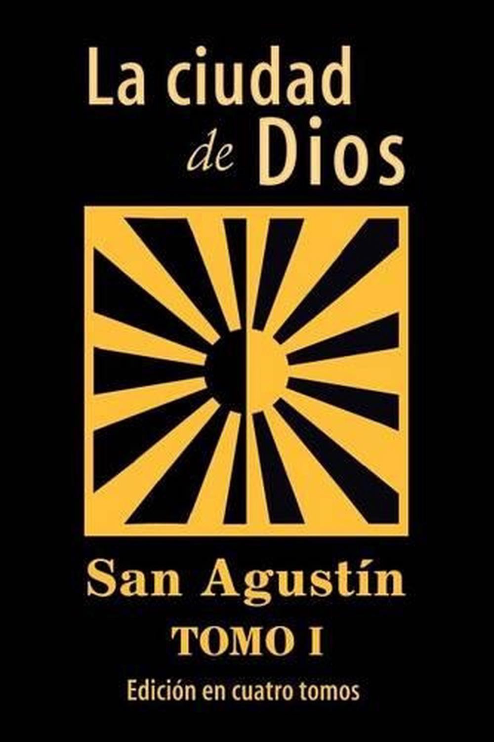 La ciudad de Dios (Tomo 1) by San Agustin (Spanish) Paperback Book