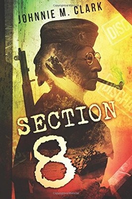 SECTION 8 By Johnnie M. Clark **BRAND NEW**